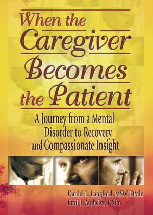 Cover of the book When the Caregiver Becomes the Patient by David Ross Scheer