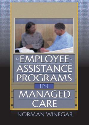 Cover of the book Employee Assistance Programs in Managed Care by Neil Levy