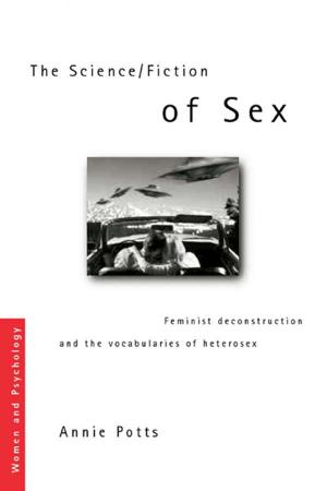 Cover of the book The Science/Fiction of Sex by James R. Mathis