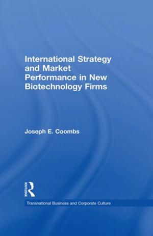 Cover of the book International Strategy and Market Performance in New Biotechnology Firms by James Ciment