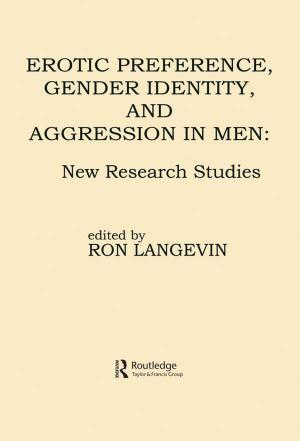 Cover of the book Erotic Preference, Gender Identity, and Aggression in Men by Bonnie Blankenship