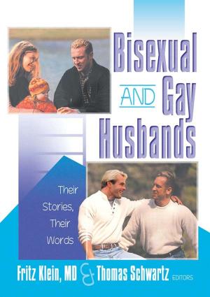 Cover of the book Bisexual and Gay Husbands by Edwin Buitelaar, Anet Weterings, Roderik Ponds