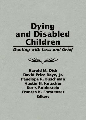 Cover of the book Dying and Disabled Children by Else L. Hambleton