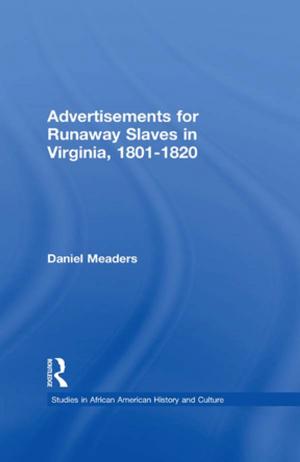 Cover of the book Advertisements for Runaway Slaves in Virginia, 1801-1820 by Richard M.S. Wilson