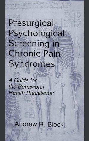 Cover of the book Presurgical Psychological Screening in Chronic Pain Syndromes by Mark Fishman