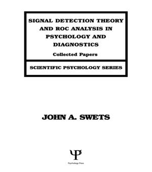 Cover of the book Signal Detection Theory and ROC Analysis in Psychology and Diagnostics by Andrew J. Cooper