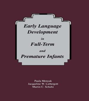 Book cover of Early Language Development in Full-term and Premature infants