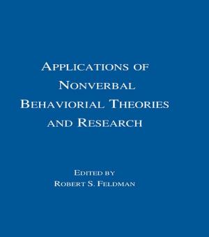Cover of the book Applications of Nonverbal Behavioral Theories and Research by Jochen Vollmann, Verena Sandow, Jan Schildmann