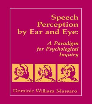Cover of the book Speech Perception By Ear and Eye by Jules Pretty, Zareen Pervez Bharucha