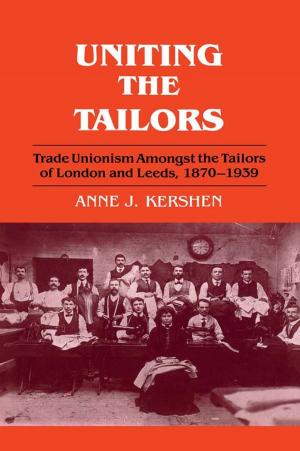 Cover of the book Uniting the Tailors by M. Victoria Costa