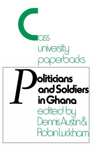 Book cover of Politicians and Soldiers in Ghana 1966-1972