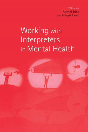 Cover of the book Working with Interpreters in Mental Health by Michael Pacione