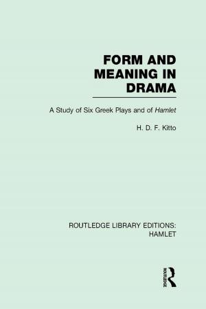 Cover of the book Form and Meaning in Drama by Christine Daymon, Immy Holloway