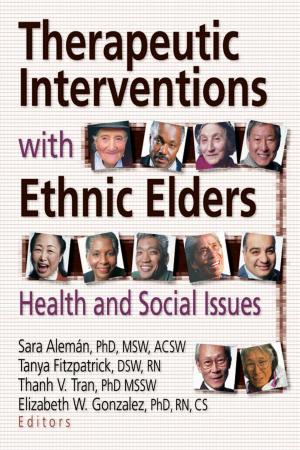 Cover of Therapeutic Interventions with Ethnic Elders