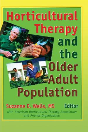 Cover of the book Horticultural Therapy and the Older Adult Population by 