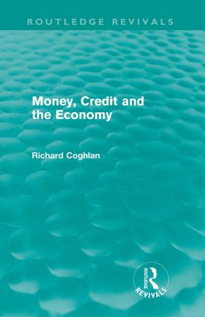 bigCover of the book Money, Credit and the Economy (Routledge Revivals) by 