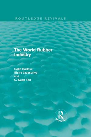 Cover of the book The World Rubber Industry by Maria Aristodemou