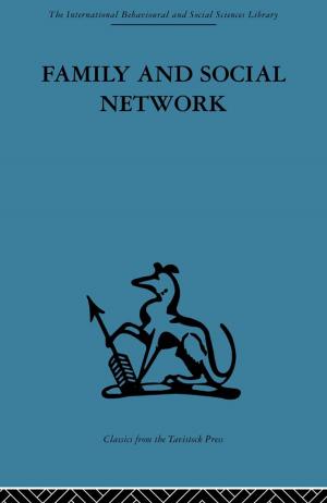 Cover of the book Family and Social Network by Douglas Bourn