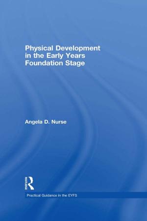 Cover of the book Physical Development in the Early Years Foundation Stage by James Arthur