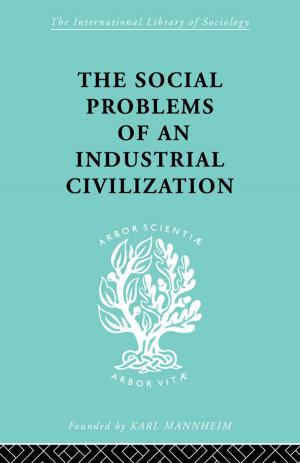 Book cover of The Social Problems of an Industrial Civilisation