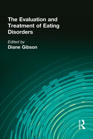Cover of the book The Evaluation and Treatment of Eating Disorders by Jack C. Richards, R.W. Schmidt