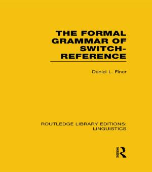 bigCover of the book The Formal Grammar of Switch-Reference (RLE Linguistics B: Grammar) by 