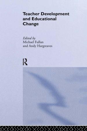 Cover of the book Teacher Development And Educational Change by Allie C. Kilpatrick