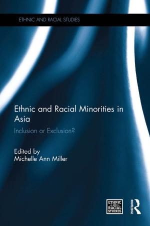 Cover of the book Ethnic and Racial Minorities in Asia by Wilfred R. Bion