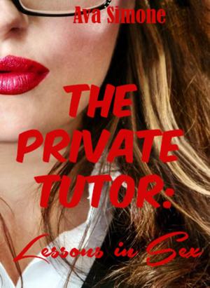 bigCover of the book The Private Tutor: Lessons in Sex by 