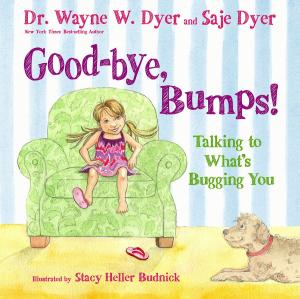 Cover of the book Good-bye, Bumps! by Dana Liesegang, Natasha Stoynoff