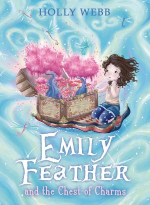 Book cover of Emily Feather and the Chest of Charms