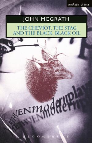 Cover of the book The Cheviot, the Stag and the Black, Black Oil by Mr Ben Weatherill