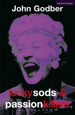 Cover of the book Lucky Sods And Passion Killers by Dr Samantha Bennett