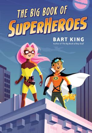 Cover of the book The Big Book of Superheroes by Matthew Kenney
