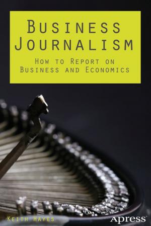 Cover of the book Business Journalism by Andrew R. Thomas, Timothy J. Wilkinson