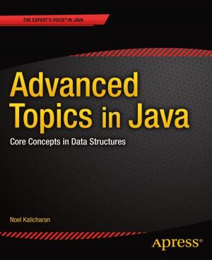 Cover of the book Advanced Topics in Java by Gennadiy Alpaev