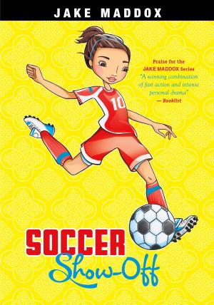 Cover of the book Soccer Show-Off by Darlene R. Stille