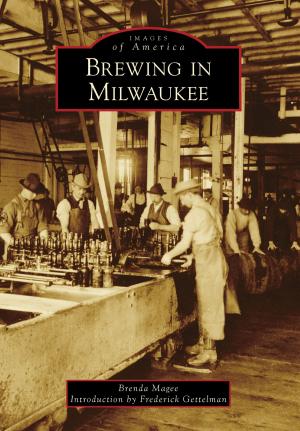 Book cover of Brewing in Milwaukee