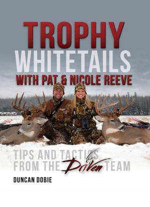 Cover of Trophy Whitetails with Pat and Nicole Reeve