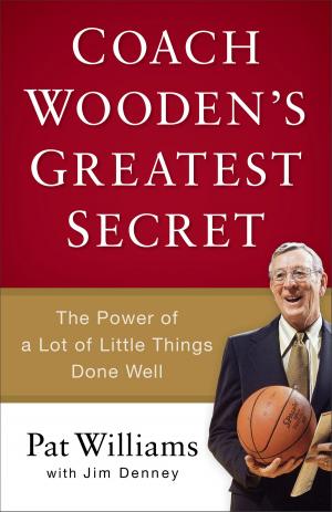 Cover of the book Coach Wooden's Greatest Secret by Jen Hatmaker