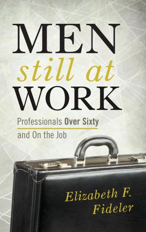 Cover of the book Men Still at Work by Jürgen Matthäus