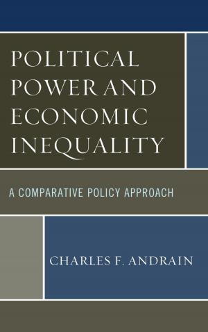 Cover of the book Political Power and Economic Inequality by Jack A. Jarmon, Pano Yannakogeorgos