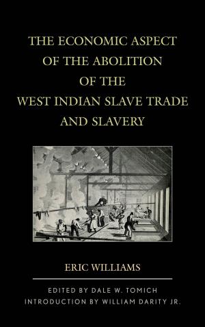 Book cover of The Economic Aspect of the Abolition of the West Indian Slave Trade and Slavery