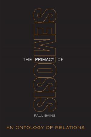 Cover of the book The Primacy of Semiosis by Ian  Hesketh