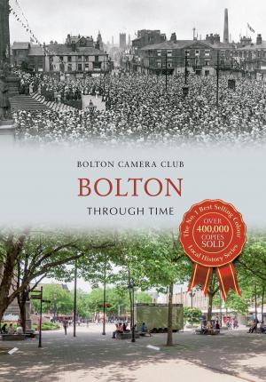 Book cover of Bolton Through Time