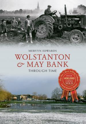 Book cover of Wolstanton & May Bank Through Time
