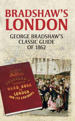 Cover of the book Bradshaw's London by L. T. C. Rolt