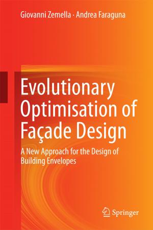 Cover of the book Evolutionary Optimisation of Façade Design by Francisco Rovira Más, Qin Zhang, Alan C. Hansen