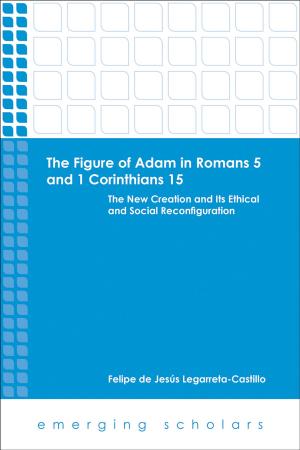 Cover of the book The Figure of Adam in Romans 5 and 1 Corinthians 15 by Judith L. Corey