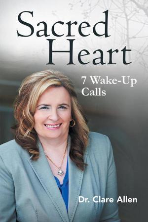 Cover of the book Sacred Heart by Dr. Angela R Nurse DTCM